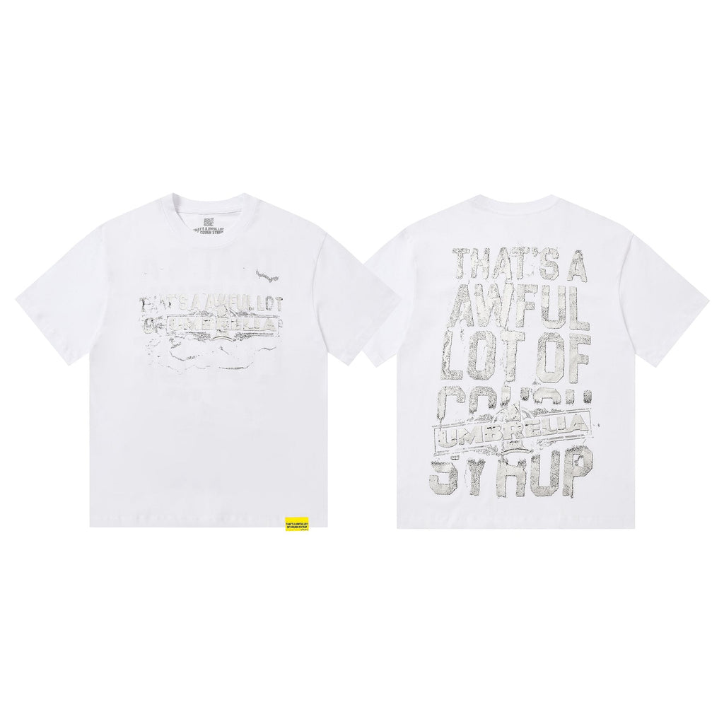 THAT'S A AWFUL LOT OF COUGH SYRUP Front & Back Graphic T-Shirt